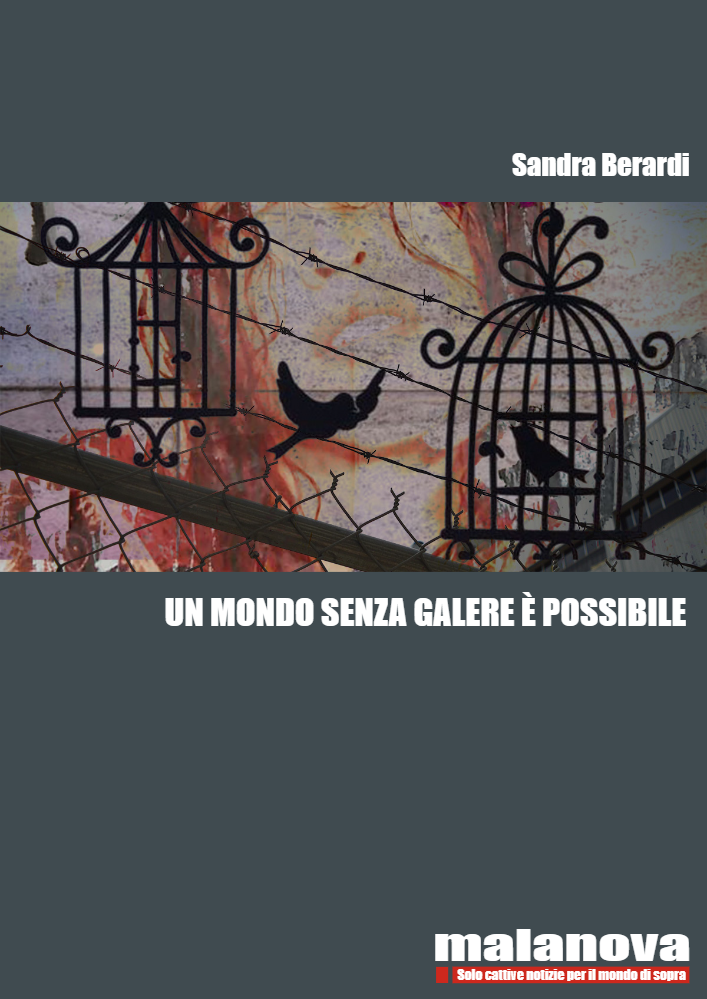 Un mondo senza galere è posibile